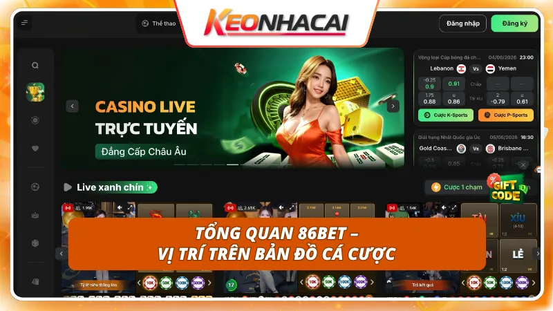 86BET 1 Sân chơi giải trí đẳng cấp thu hút hàng triệu dân cá cược