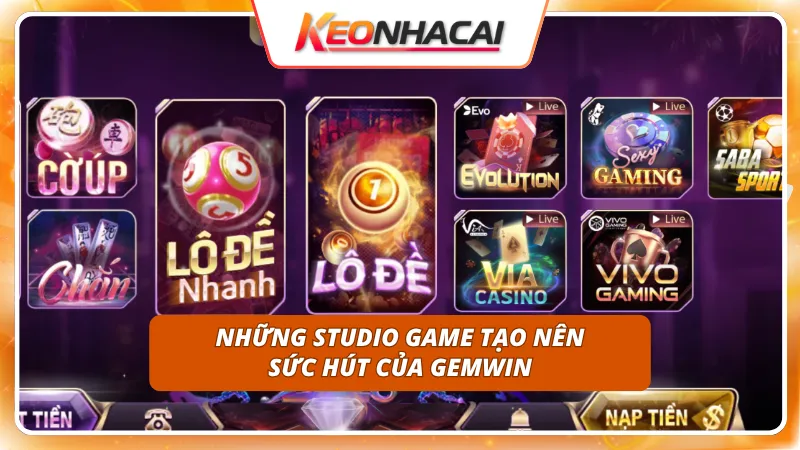 GEMWIN 7 Bắt tay cùng studio game hàng đầu để cho ra toàn siêu phẩm đổi thưởng