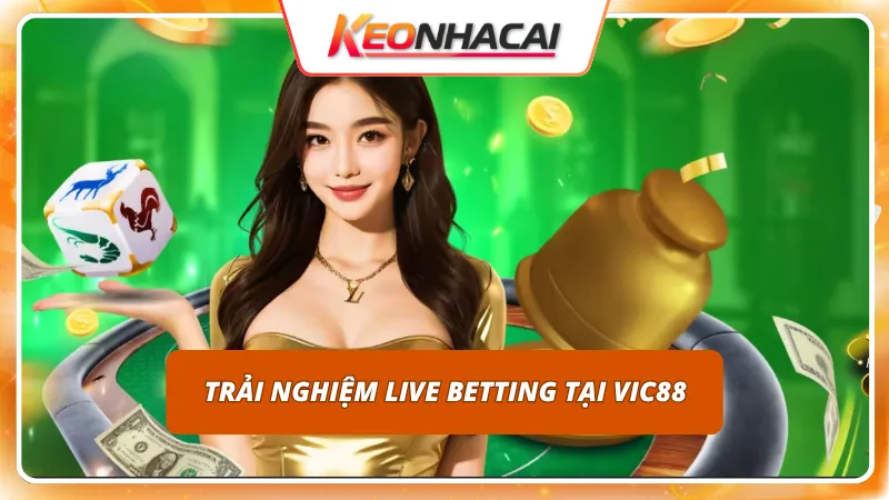 VIC88 5 Biến động trên sân phản ánh ngay lập tức vào các mốc tỷ lệ kèo live