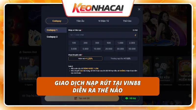 Vin88 9 Quy trình tạo lệnh nạp và rút tiền được tối giản hóa