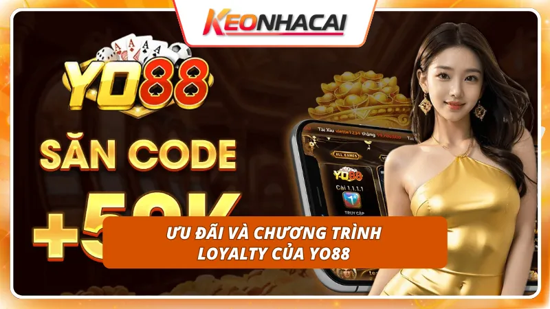YO88 9 Chính sách tặng thưởng thiết thực giúp cược thủ gia tăng vốn