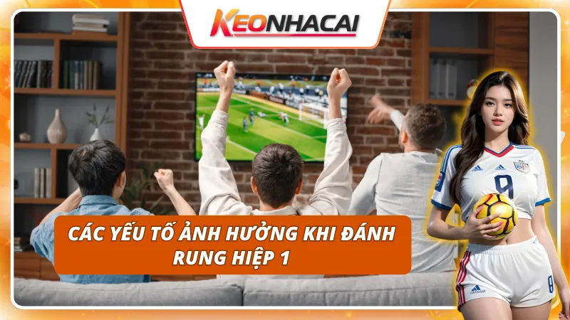 Kèo Rung Hiệp 1: Chiến Lược Bắt Kèo Dựa Trên Diễn Biến Trận Đấu 2 Làm chủ kèo rung hiệp 1 - bước khởi đầu hoàn hảo cho hành trình cá cược