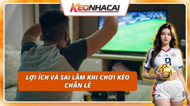 Kèo Chẵn Lẻ: Các Yếu Tố Ảnh Hưởng Đến Kết Quả Cuối Cùng 5 Phân tích chi tiết: lợi ích và sai lầm của Kèo Chẵn Lẻ