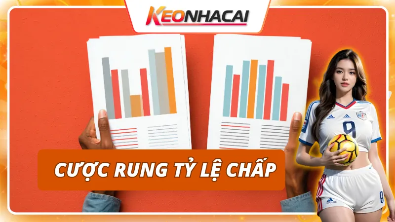 Kèo Rung: Cách Theo Dõi Tỷ Lệ Và Nhận Diện Thời Điểm Vào Kèo 3 4 loại kèo rung phổ biến bạn nên biết